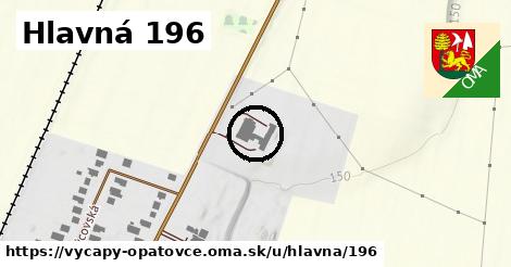 Hlavná 196, Výčapy - Opatovce