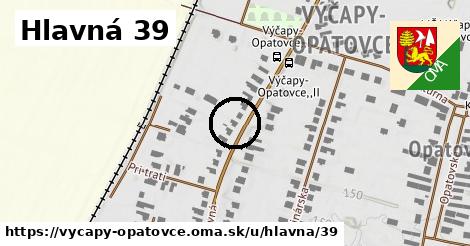 Hlavná 39, Výčapy - Opatovce