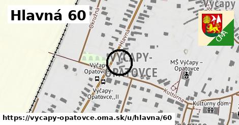 Hlavná 60, Výčapy - Opatovce