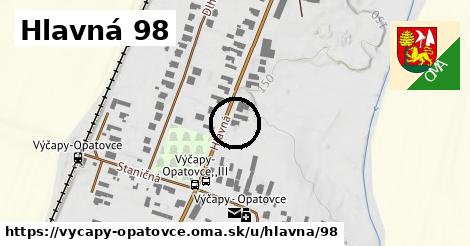 Hlavná 98, Výčapy - Opatovce