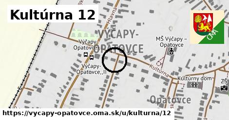 Kultúrna 12, Výčapy - Opatovce