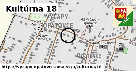 Kultúrna 18, Výčapy - Opatovce