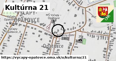 Kultúrna 21, Výčapy - Opatovce