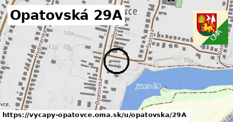 Opatovská 29A, Výčapy - Opatovce