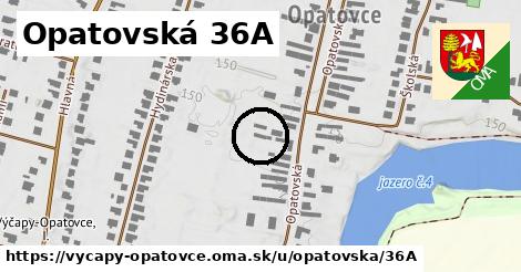 Opatovská 36A, Výčapy - Opatovce