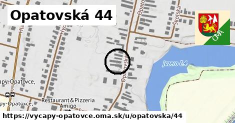 Opatovská 44, Výčapy - Opatovce