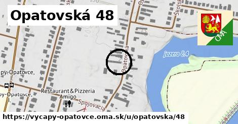 Opatovská 48, Výčapy - Opatovce