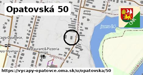 Opatovská 50, Výčapy - Opatovce