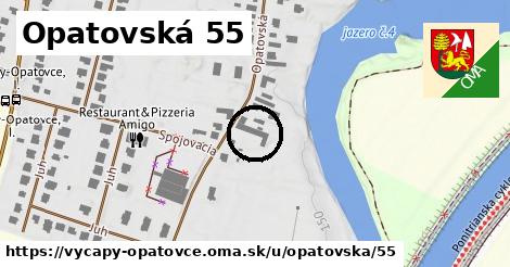 Opatovská 55, Výčapy - Opatovce