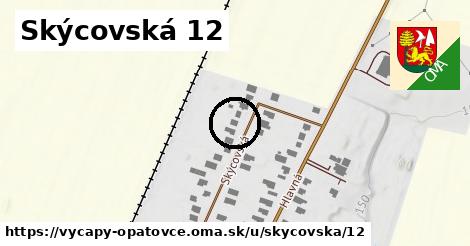 Skýcovská 12, Výčapy - Opatovce