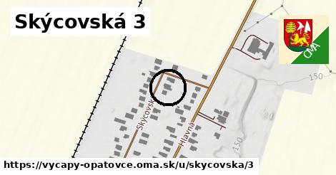 Skýcovská 3, Výčapy - Opatovce