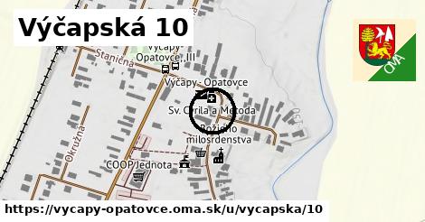 Výčapská 10, Výčapy - Opatovce