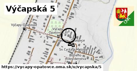 Výčapská 5, Výčapy - Opatovce