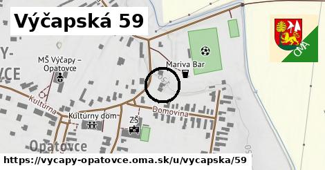 Výčapská 59, Výčapy - Opatovce