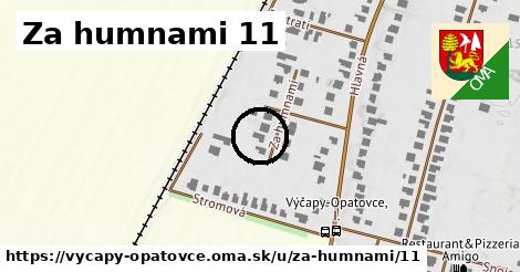 Za humnami 11, Výčapy - Opatovce