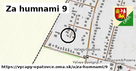 Za humnami 9, Výčapy - Opatovce