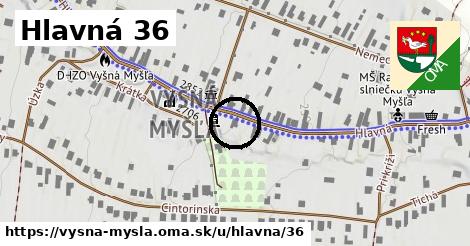 Hlavná 36, Vyšná Myšľa