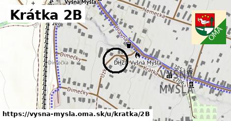 Krátka 2B, Vyšná Myšľa