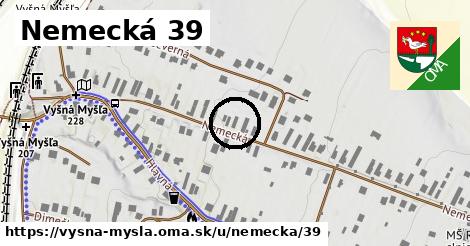 Nemecká 39, Vyšná Myšľa