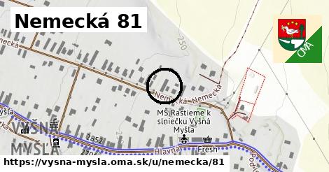 Nemecká 81, Vyšná Myšľa
