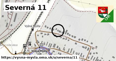 Severná 11, Vyšná Myšľa