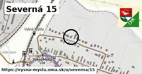 Severná 15, Vyšná Myšľa