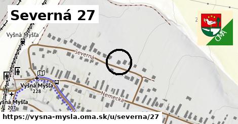 Severná 27, Vyšná Myšľa