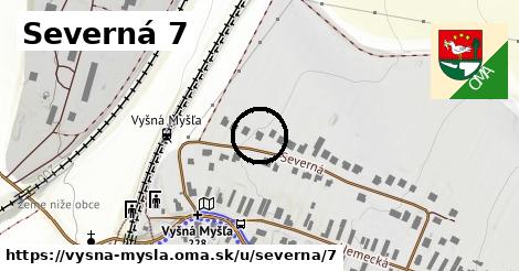 Severná 7, Vyšná Myšľa