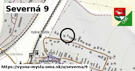 Severná 9, Vyšná Myšľa