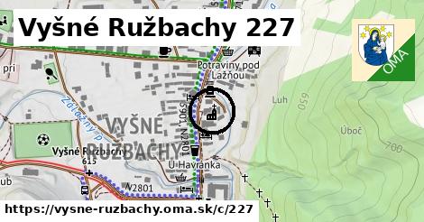 Vyšné Ružbachy <span class="supisne">227</span>