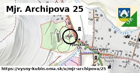 Mjr. Archipova 25, Vyšný Kubín