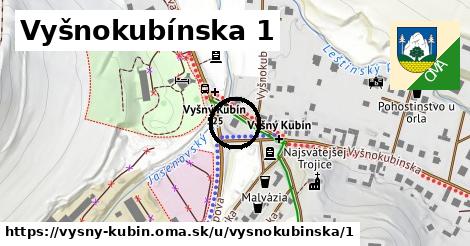 Vyšnokubínska 1, Vyšný Kubín