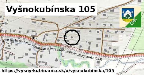 Vyšnokubínska 105, Vyšný Kubín