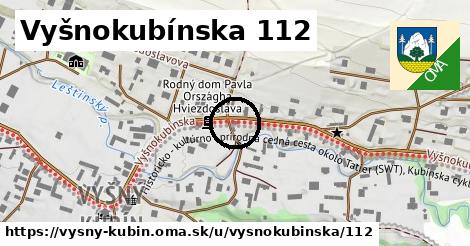 Vyšnokubínska 112, Vyšný Kubín