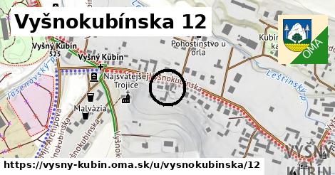 Vyšnokubínska 12, Vyšný Kubín
