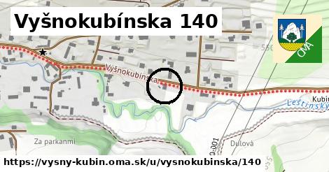 Vyšnokubínska 140, Vyšný Kubín