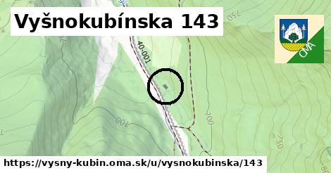 Vyšnokubínska 143, Vyšný Kubín