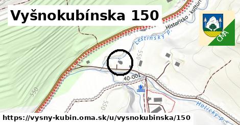 Vyšnokubínska 150, Vyšný Kubín