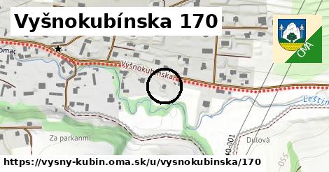 Vyšnokubínska 170, Vyšný Kubín