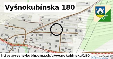 Vyšnokubínska 180, Vyšný Kubín