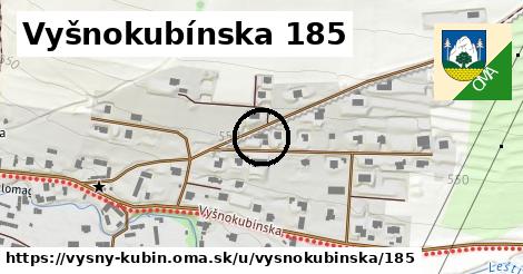 Vyšnokubínska 185, Vyšný Kubín