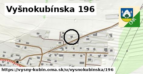 Vyšnokubínska 196, Vyšný Kubín