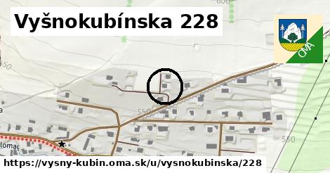 Vyšnokubínska 228, Vyšný Kubín