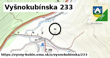 Vyšnokubínska 233, Vyšný Kubín