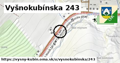 Vyšnokubínska 243, Vyšný Kubín