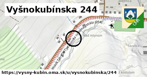 Vyšnokubínska 244, Vyšný Kubín