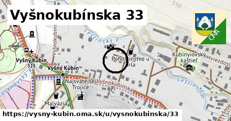 Vyšnokubínska 33, Vyšný Kubín