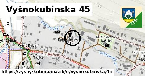 Vyšnokubínska 45, Vyšný Kubín