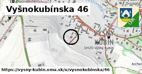 Vyšnokubínska 46, Vyšný Kubín