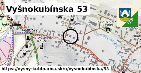 Vyšnokubínska 53, Vyšný Kubín